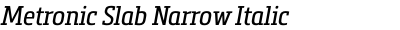 Metronic Slab Narrow Italic